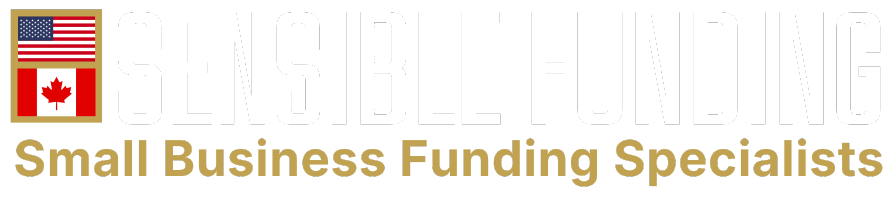 US & Canadian Small Business Funding - Sensible Funding